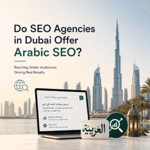 Arabic SEO agency in Dubai