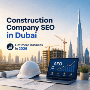 Construction company SEO Dubai