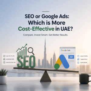 SEO vs Google Ads UAE
